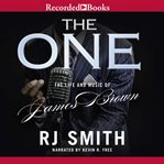 The one : the life and music of James Brown cover image