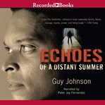 Echoes of a distant summer cover image