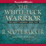 The white-luck warrior cover image
