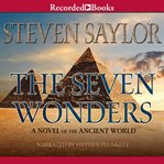 The seven wonders : a novel of the ancient world cover image