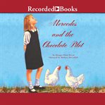 Mercedes and the chocolate pilot : [a true story of the Berlin airlift and the candy that dropped from the sky] cover image