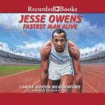 Jesse Owens : the fastest man alive cover image