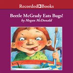Beetle McGrady eats bugs! cover image