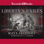Liberty's exiles : American loyalists in the revolutionary world cover image