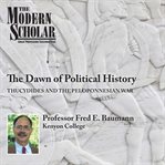 The dawn of political history. Thucydides and the Peloponnesian Wars cover image