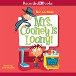 Mrs. Cooney is loony! cover image