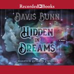 Hidden in dreams : a novel cover image