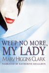 Weep no more, my lady cover image