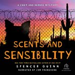 Scents and sensibility : a chet and bernie mystery cover image