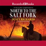Ralph compton north to the salt fork cover image