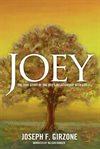 Joey. The True Story of One Boy's Relationship with God cover image