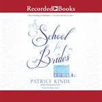 A school for brides. A Story of Maidens, Mystery, and Matrimony cover image
