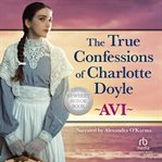 The true confessions of charlotte doyle cover image