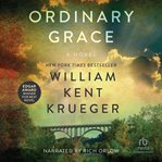Ordinary grace : a novel cover image