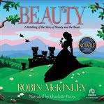 Beauty. A Retelling of Beauty & the Beast cover image