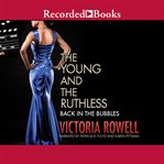 The young and the ruthless. Back in the Bubbles cover image