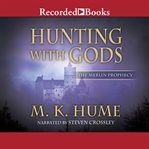 Hunting with gods cover image
