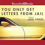 You only get letters from jail cover image