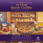 The Long Quiche Goodbye cover image