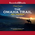 Ralph Compton : the Omaha Trail cover image