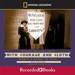 With courage and cloth cover image