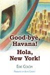 Good-bye havana! hola new york! cover image