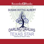 The Darling Dahlias and the Texas star cover image