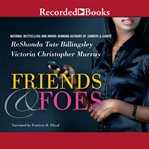 Friends & foes cover image