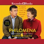 Philomena. A Mother, Her Son, and a Fifty-Year Search cover image