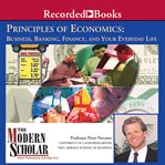 Principles of economics : business, banking, finance, and your everyday life cover image