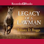 Legacy of a lawman cover image