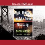Eat, drink and be from mississippi cover image