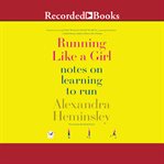 Running like a girl. Notes on Learning to Run cover image