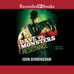 Resistance. Dave vs. the Monsters cover image
