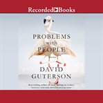 Problems with people : 10 stories cover image