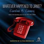Whatever happened to janie? cover image
