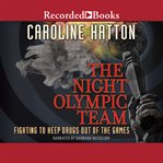 Night olympic team. Fighting to Keep Drugs Out of the Game cover image
