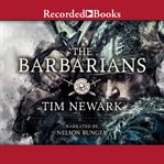The barbarians. Warriors & Wars of the Dark Ages cover image