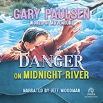 Danger on Midnight River cover image