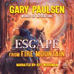 Escape from fire mountain cover image
