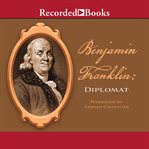 Benjamin franklin. Diplomat cover image
