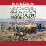 Charley Sunday's Texas outfit cover image