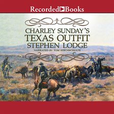 Cover image for Charley Sunday's Texas Outfit
