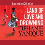 Land of love and drowning cover image