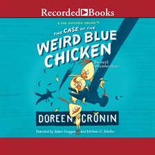 Cover image for The Case of the Weird Blue Chicken