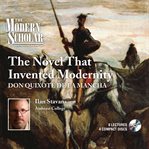 The novel that invented modernity. Don Quixote de La Mancha cover image