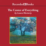 The center of everything cover image