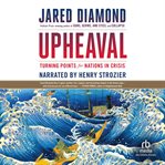 Upheaval : turning points for nations in crisis cover image