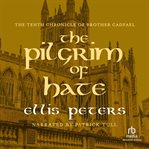 The pilgrim of hate cover image