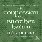 The confession of Brother Haluin cover image